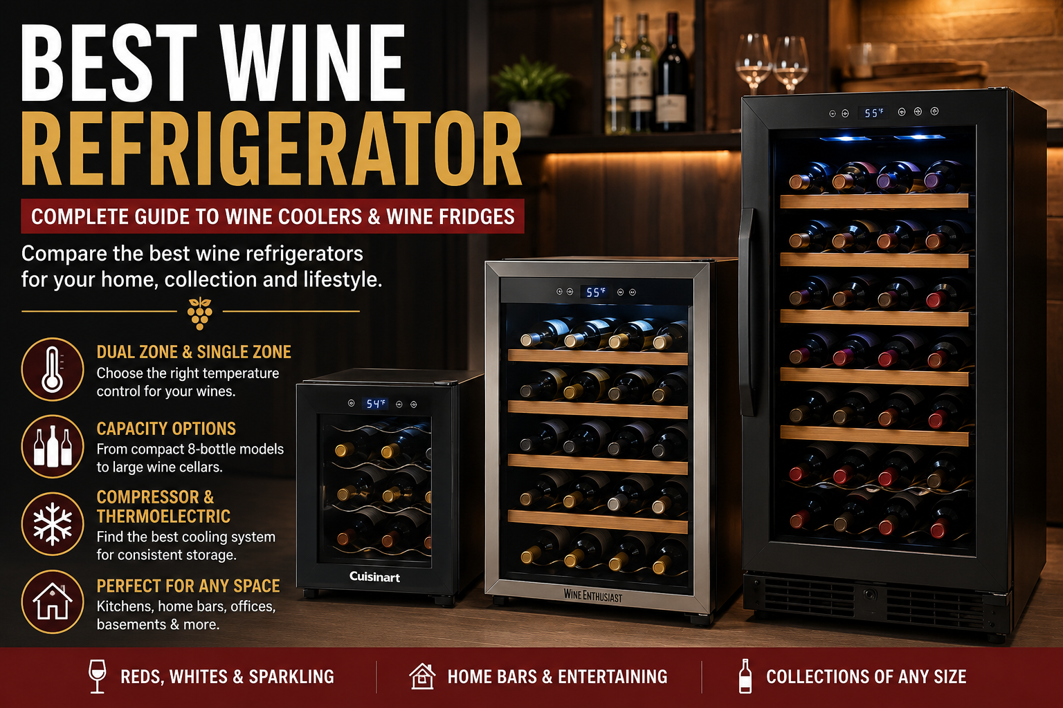 Best Wine Refrigerator: Complete Guide to Wine Coolers and Wine Fridges